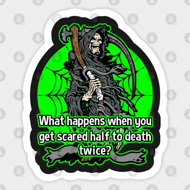 Funny Grim Reaper Scared To Death Twice Sticker by RadStar
